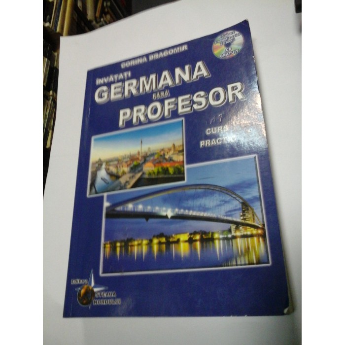 INVATATI GERMANA FARA PROFESOR -  Curs practic - CORINA DRAGOMIR - lipsa CD